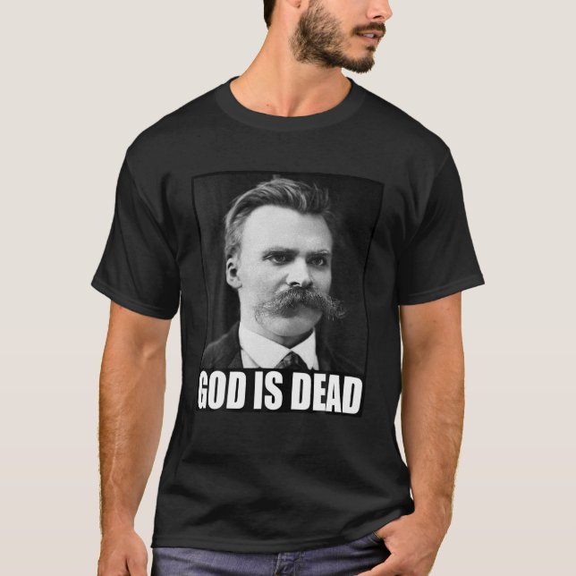 Friedrich Nietzsche | Gott ist tot | Philosophie | T-Shirt (Vorderseite)
