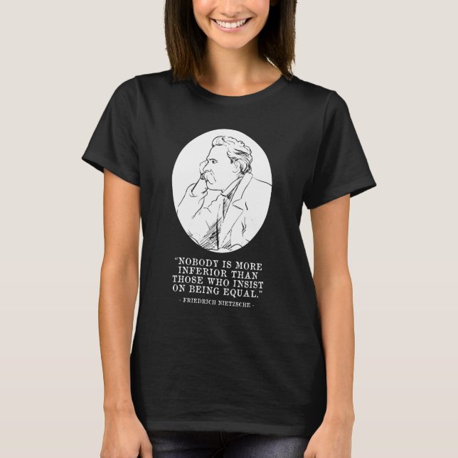 Friedrich Nietzsche Zitat T-Shirt (Vorderseite)