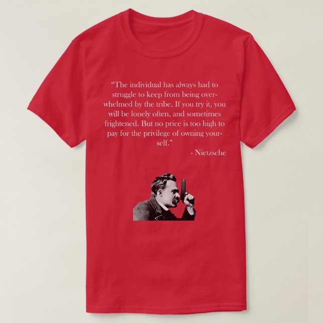 Friedrich Nietzsche Zitat T-Shirt (Design vorne)