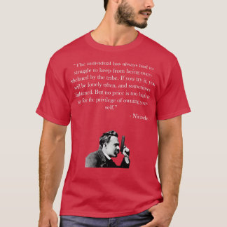 Friedrich Nietzsche Zitat T-Shirt