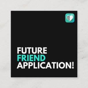 Friend Application Future Quadratische Visitenkarte