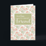 Friend Birthday Pink Blume Muster Karte<br><div class="desc">Eine Geburtstagskarte für einen besonderen Freund zeigt ein zartes Blumendesign,  ergänzt durch das herzliche Gefühl "Mit Liebe zu einem besonderen Freund". Ein schöner Weg,  um Ihre Dankbarkeit auszudrücken und ihre Feier noch unvergesslicher zu machen.</div>