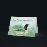 Friend Birthday Watercolor Museo Cantonale d'Arte Karte<br><div class="desc">Wasserfarbenloon Bird für Liebhaber von Vögeln,  Natur und/oder Wildnis</div>