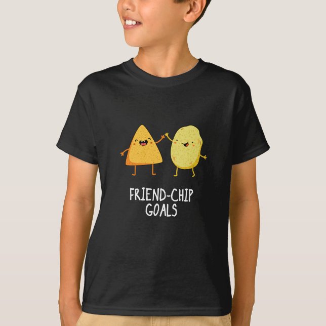 Friend Chip Goals Funny Chip Pun Dark BG T-Shirt (Vorderseite)
