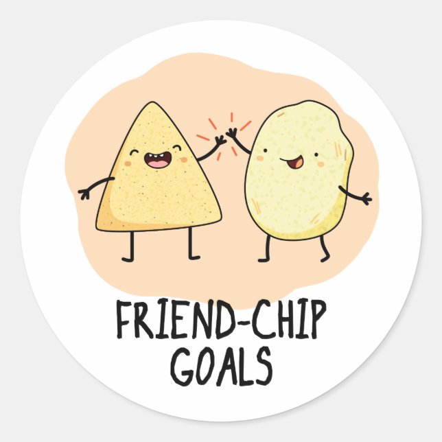Friend Chip Goals Funny Chip Pun Runder Aufkleber (Vorderseite)