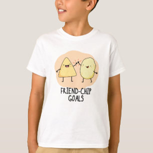 Friend Chip Goals Funny Chip Pun T-Shirt
