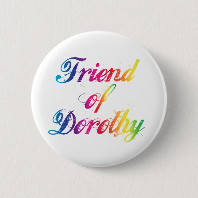 Friend Dorothy Rainbow Button Abzeichen (Vorderseite)