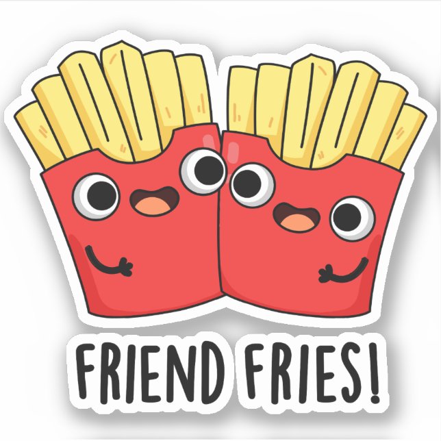 Friend Fries Funny BESTE FREUNDIN Pub Aufkleber (Vorderseite)