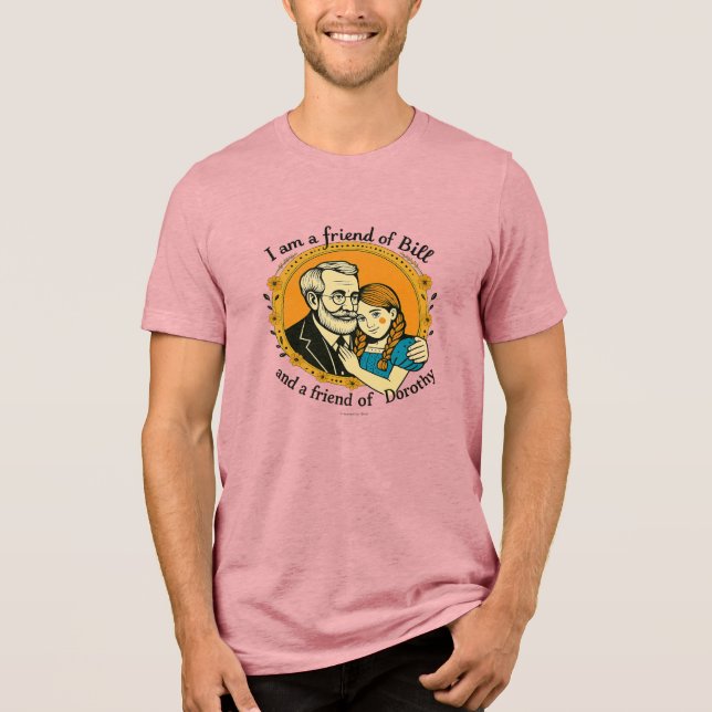Friend of Bill and of Dorothy -  Tri-Blend Shirt (Vorderseite)