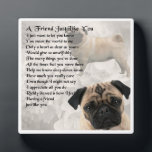 Friend Poem Plate - Pug Dog Design Fotoplatte<br><div class="desc">A great gift for a special friend who likes pugs</div>