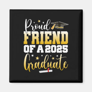 Friend Senior 2025 Proud Friend of a Cl of 2025 Gr Magnet