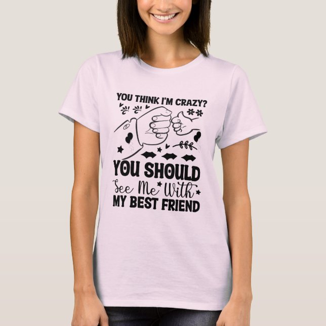 Friend Zitat, Freundschaft, Sprichwort, Freundscha T-Shirt (Vorderseite)