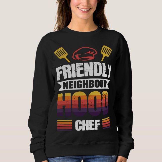 Friendly Neighbourhood Chef Sweatshirt (Vorderseite)