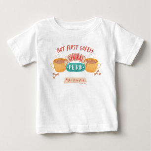 FRIENDS™   Aber First Coffee - Central Perk Baby T-shirt