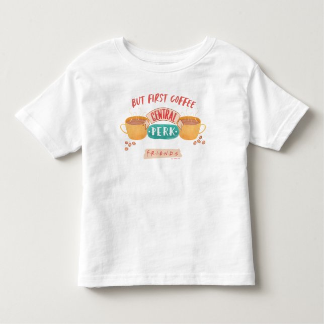FRIENDS™ | Aber First Coffee - Central Perk Kleinkind T-shirt (Vorderseite)