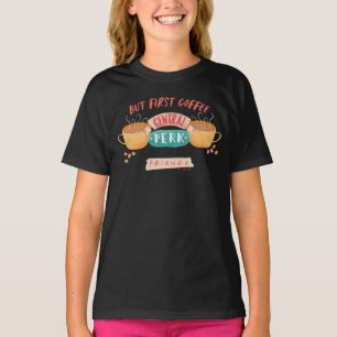 FRIENDS™   Aber First Coffee - Central Perk T-Shirt