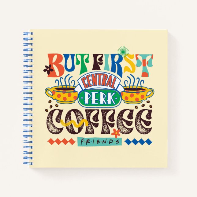 FRIENDS™ | Aber First Coffee Vibrant Graphic Notizbuch (Vorderseite)