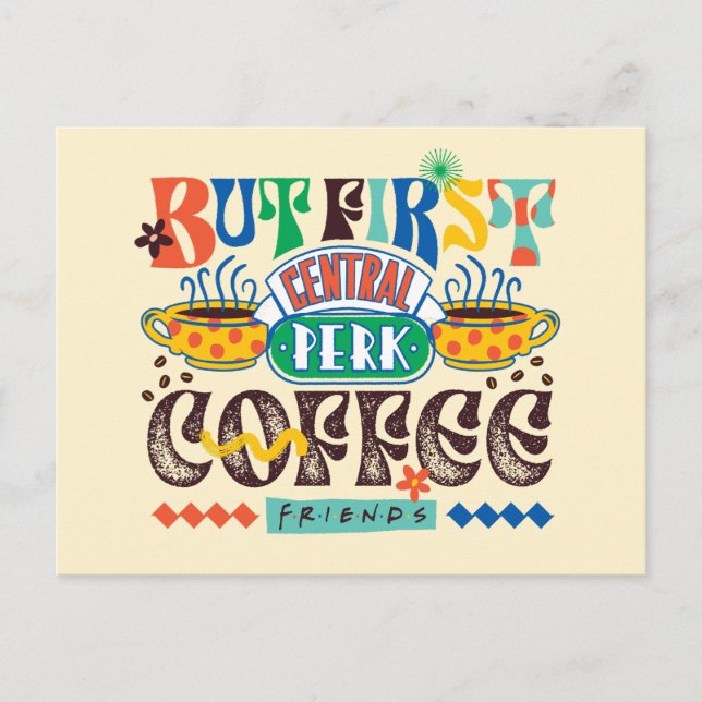 FRIENDS™ | Aber First Coffee Vibrant Graphic Postkarte (Vorderseite)