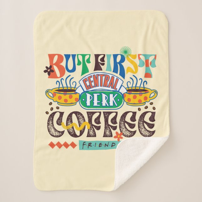 FRIENDS™ | Aber First Coffee Vibrant Graphic Sherpadecke (Vorderseite)