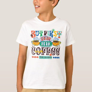 FRIENDS™   Aber First Coffee Vibrant Graphic T-Shirt