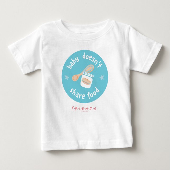 FRIENDS™ | Baby teilt Essen nicht T-shirt (Vorderseite)