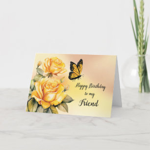 Friends Birthday Yellow Roses Monarch Butterfly Karte