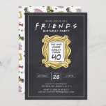 FRIENDS™ | Chalkboard 40. Geburtstag Einladung<br><div class="desc">Feiern Sie Ihren Geburtstag mit FRIENDS™. Personalisieren Sie diese phantastische Chalkboard Birthday Einladung,  indem Sie alle Ihre Party-Details!</div>