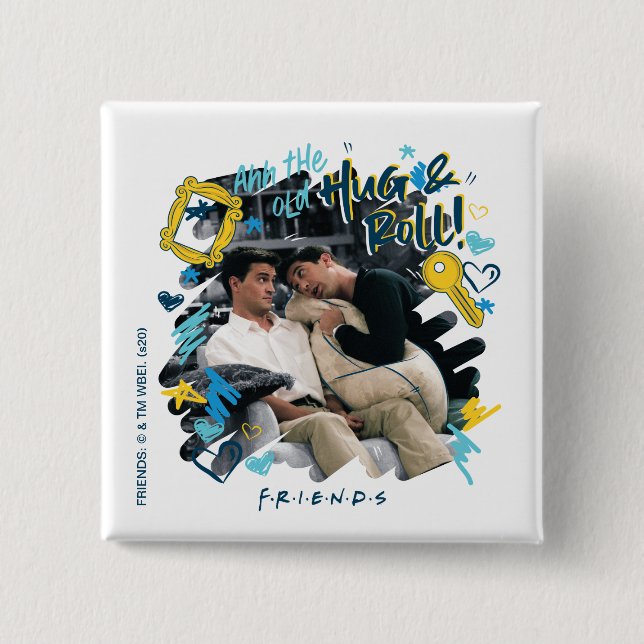 FRIENDS™ | Der alte Hug & Roll Button (Vorderseite)