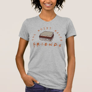 FRIENDS™   Der Moist Maker T-Shirt