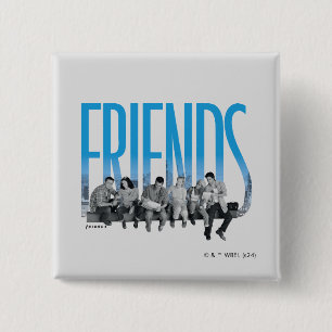 FRIENDS™   Die Gang Button