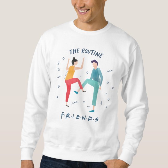 FRIENDS™ | Die Routine Sweatshirt (Vorderseite)