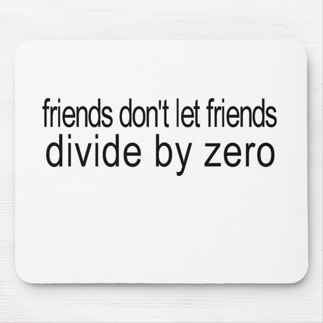 friends_divide durch null mousepad (Vorne)
