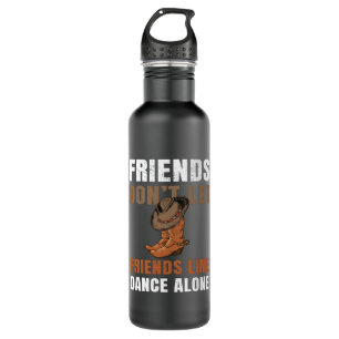 Friends Don't Lass Friends Line Tance Edelstahlflasche
