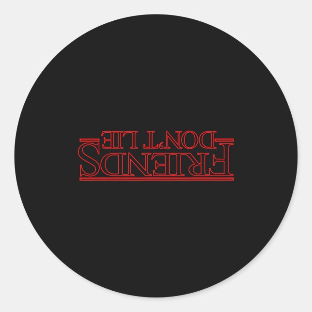 Friends Don't Lie Ide Down  Runder Aufkleber (Vorderseite)