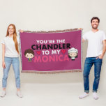 FRIENDS™ | Du bist der Chandler für meine Monica Decke<br><div class="desc">Feiern Sie die ikonische Beziehung zwischen Chandler und Monica mit dem FRIENDS™ "You're the Chandler to My Monica" Design. Dieses spielerische und herzliche Design vereint den Spaß und die Wärme eines der beliebtesten Paare der Show. Ideal für FRIENDS™-Fans, fügt es jedem Produkt eine nostalgische und lustige Touch hinzu, von der...</div>