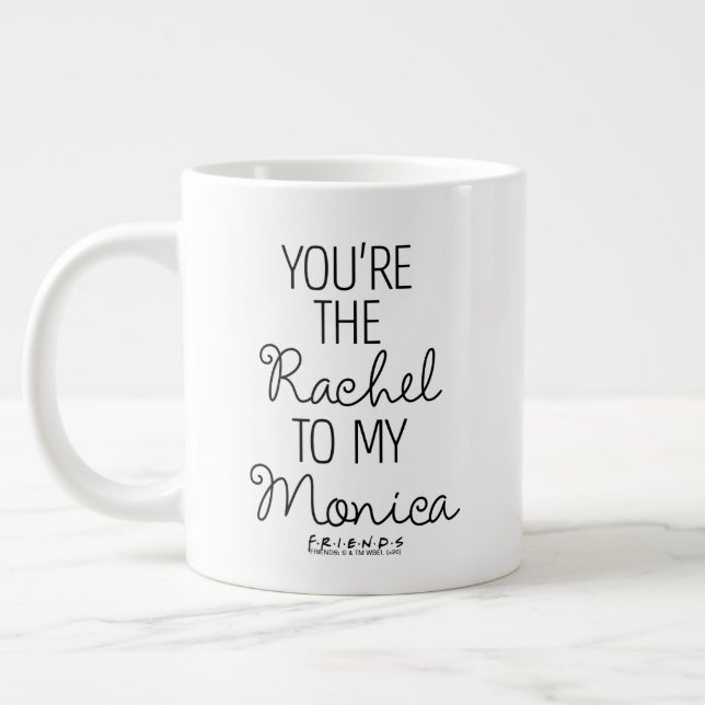 FRIENDS™ | Du bist der Rachel zu meiner Monica Jumbo-Tasse (Links)