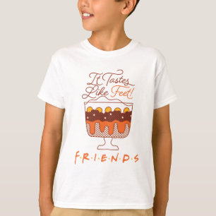FRIENDS™ Es schmeckt nach Füßen! T-Shirt