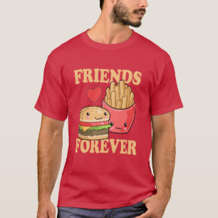Friends Forever Burger and Fries Spaß T-Shirt