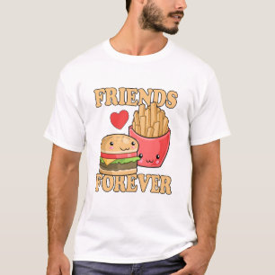 Friends Forever Burger and Fries Spaß T-Shirt