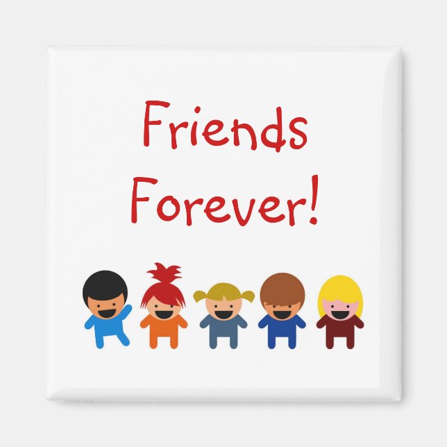 Friends Forever Magnet (Vorne)