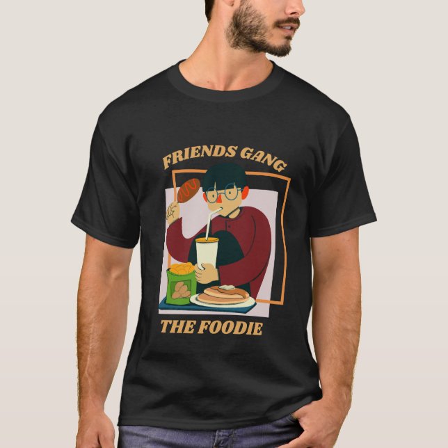 Friends Gang The Feinschmecker Geschenk für kulina T-Shirt (Vorderseite)