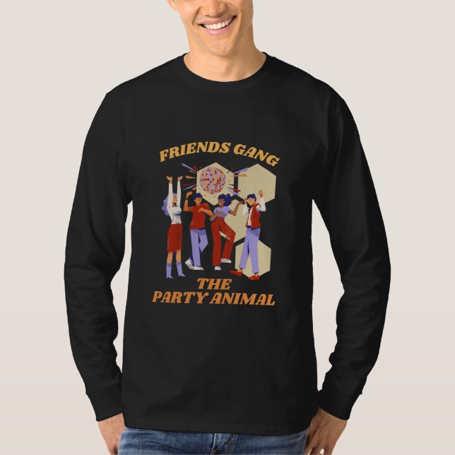 Friends Gang The Party Anima Party Friend T-Shirt (Vorderseite)