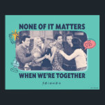 FRIENDS™ | Group Hug Poster<br><div class="desc">Diese FRIENDS™ Grafik zeigt alle Ihre Lieblings-FRIENDS™-Charaktere, die umarmt werden.</div>