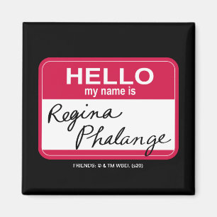 FRIENDS™   Hallo Mein Name ist Regina Phalange Magnet