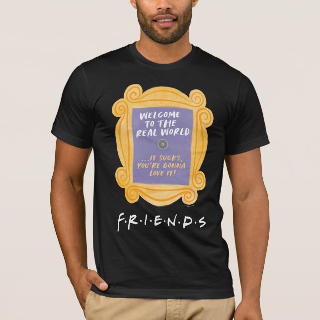 FRIENDS™ | Herzlich willkommen beim Zitat aus der  T-Shirt (Vorderseite)