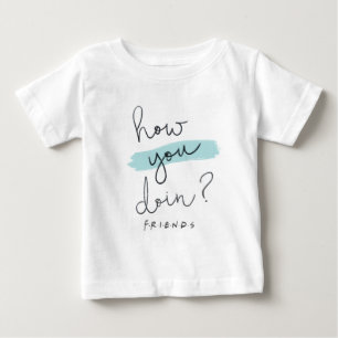 FRIENDS™ How You Doin? Baby T-shirt