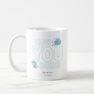 FRIENDS™   How You Doin? Kaffeetasse