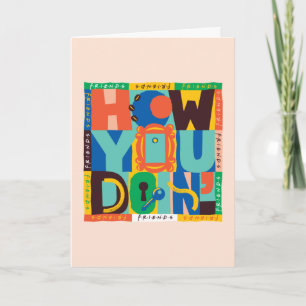 FRIENDS™   How You Doin' - Lebendige Grafik Karte