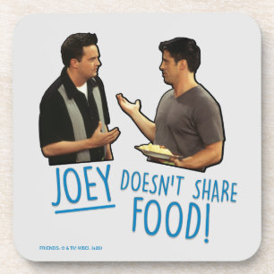 FRIENDS™   Joey teilt Essen nicht! Getränkeuntersetzer