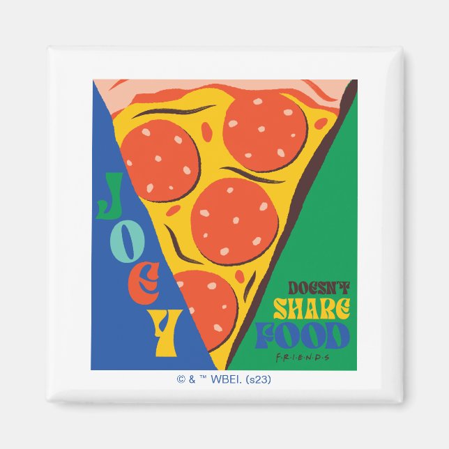 FRIENDS™ | Joey teilt Essen nicht - Pizza Graphic Magnet (Vorne)